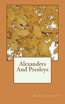 Paperback Alexanders And Presleys Book