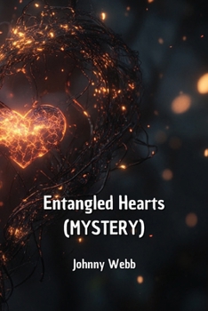 Paperback Entangled Hearts (MYSTERY) Book