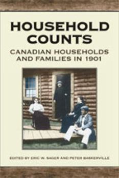 Paperback Household Counts: Canadian Households and Families in 1901 Book