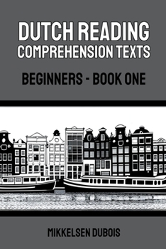 Paperback Dutch Reading Comprehension Texts: Beginners - Book One Book