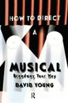 Hardcover How to Direct a Musical Book