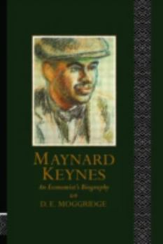 Hardcover Maynard Keynes: An Economist's Biography Book