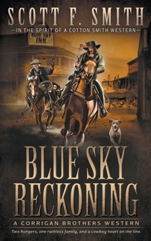 Blue Sky Reckoning: A Classic Western Series (Corrigan Brothers)