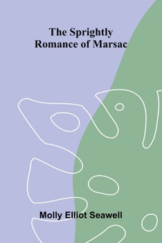 The sprightly romance of Marsac