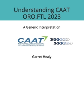 Paperback Understanding CAAT ORO.FTL 2023: A Generic Interpretation Book