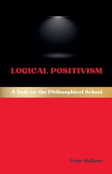 Logical Positivism: A Note on the Philosophical School (Western Philosophical Schools)