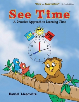 Paperback See Time: A Creative Approach to Learning Time Book