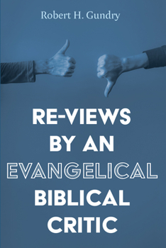 Hardcover Re-Views by an Evangelical Biblical Critic Book