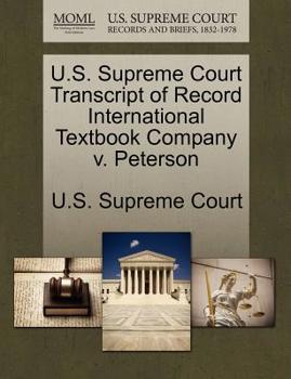 Paperback U.S. Supreme Court Transcript of Record International Textbook Company V. Peterson Book