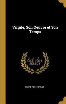 Hardcover Virgile, Son Oeuvre et Son Temps [French] Book