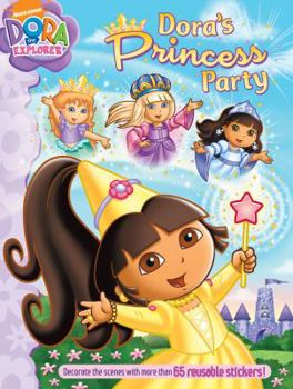 Paperback Dora's Princess Party [With Sticker(s)] Book