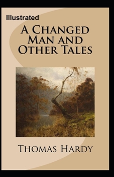Paperback A Changed Man and Other Tales Illustrated Book