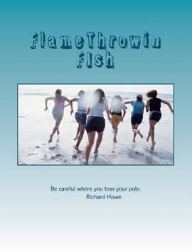 Paperback FlameThrowin FIsh: Flame Throwin Fish Book