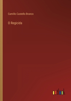 O Regicida - Book #1 of the O Regicida