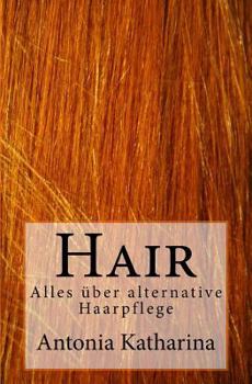 Paperback Hair: Alles über alternative Haarpflege [German] Book