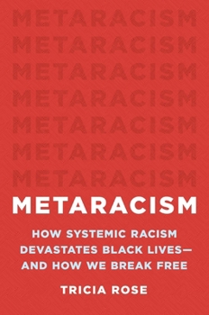 Hardcover Metaracism: How Systemic Racism Devastates Black Lives--And How We Break Free Book