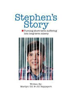 Paperback Stephen's Story: Turning short-term suffering into long-term misery Book