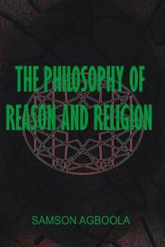 Paperback The Philosophy of Reason and Religion Book