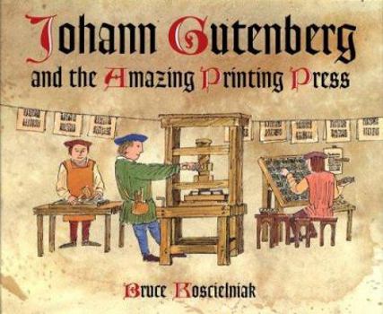 Hardcover Johann Gutenberg and the Amazing Printing Press Book