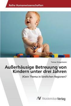 Paperback Außerhäusige Betreuung von Kindern unter drei Jahren [German] Book