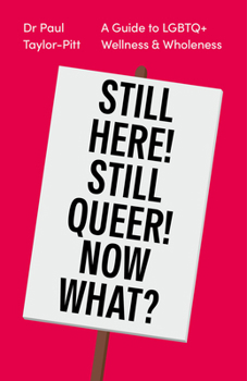 Paperback Still Here! Still Queer! Now What? Book