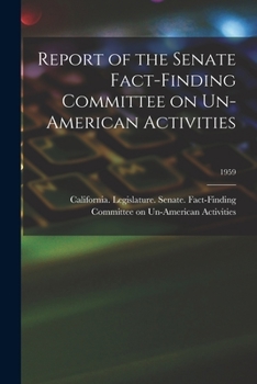 Paperback Report of the Senate Fact-Finding Committee on Un-American Activities; 1959 Book