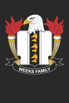 Paperback Weeks: Weeks Coat of Arms and Family Crest Notebook Journal (6 x 9 - 100 pages) Book