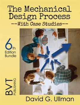 The Mechanical Design Process--with Case Studies 6th Edition Bundle