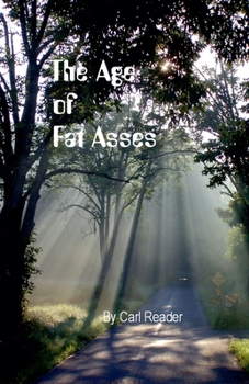 Paperback The Age of Fat Asses Book