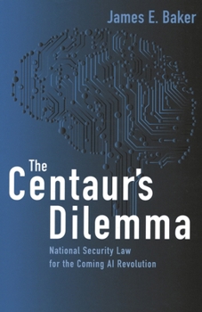 Paperback Centaur's Dilemma: National Security Law for the Coming AI Revolution Book