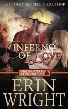 Inferno of Love - Book #2 of the Firefighters of Long Valley
