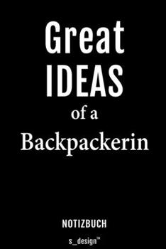Notizbuch für Backpacker / Backpackerin: Originelle Geschenk-Idee [120 Seiten liniertes blanko Papier] (German Edition)