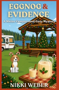 Paperback Eggnog & Evidence: A Maine Campground Cozy Mystery Book