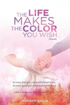 Paperback The Life Makes the Color You Wish Book