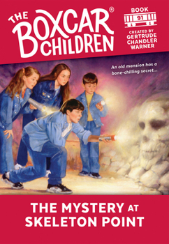 The Mystery at Skeleton Point (Boxcar Children Mysteries) - Book #91 of the Boxcar Children
