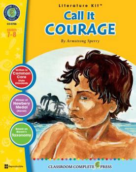 Perfect Paperback Call It Courage - Literature Kit Gr. 7-8 - Classroom Complete Press (Literature Kits Grades 7-8) Book