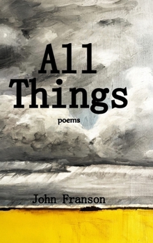 Hardcover All Things: Poems Book