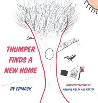 Hardcover Thumper Finds A New Home Book