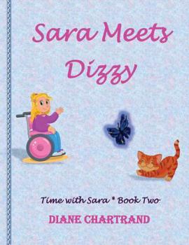 Paperback Sara Meets Dizzy: Time with Sara * Book 2 Book