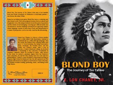 Paperback BLOND BOY: The Journey of Tao Tahlee [Paperback] [Jan 01, 2013] E. Lon Chaney, Jr. Book