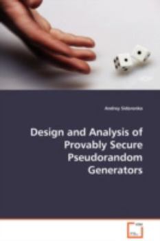 Paperback Design and Analysis of Provably Secure Pseudorandom Generators Book