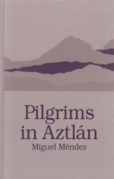 Hardcover Pilgrims in Aztlan Book