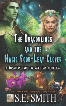 The Dragonlings and the Magic Four-Leaf Clover - Book #10.5 of the Dragon Lords of Valdier