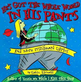Paperback Hes Got the Whole World in His Pants Book