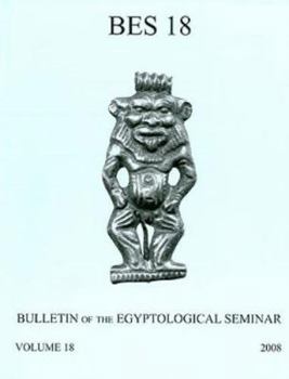 Paperback Bulletin of the Egyptological Seminar, Volume 18 (2009) Book