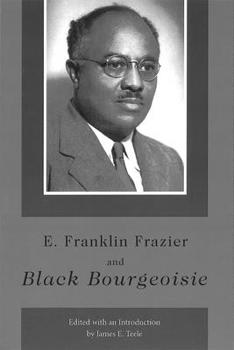 Hardcover E. Franklin Frazier and Black Bourgeoisie (Volume 1) Book