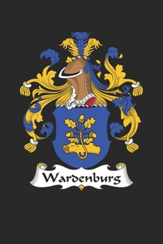 Paperback Wardenburg: Wardenburg Coat of Arms and Family Crest Notebook Journal (6 x 9 - 100 pages) Book