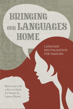 Paperback Bringing Our Languages Home: Language Revitalization for Families Book