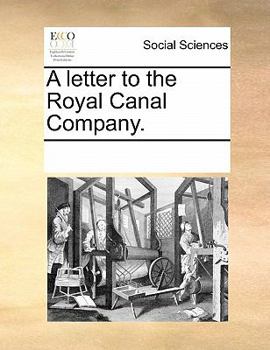 Paperback A Letter to the Royal Canal Company. Book