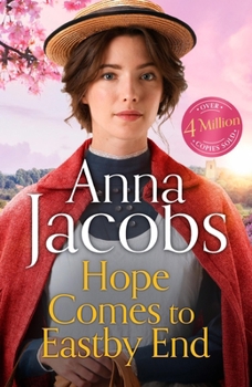 Paperback Hope Comes to Eastby End: Book 3 in the Brand New Series from Multi-Million-Copy Bestseller Anna Jacobs Book
